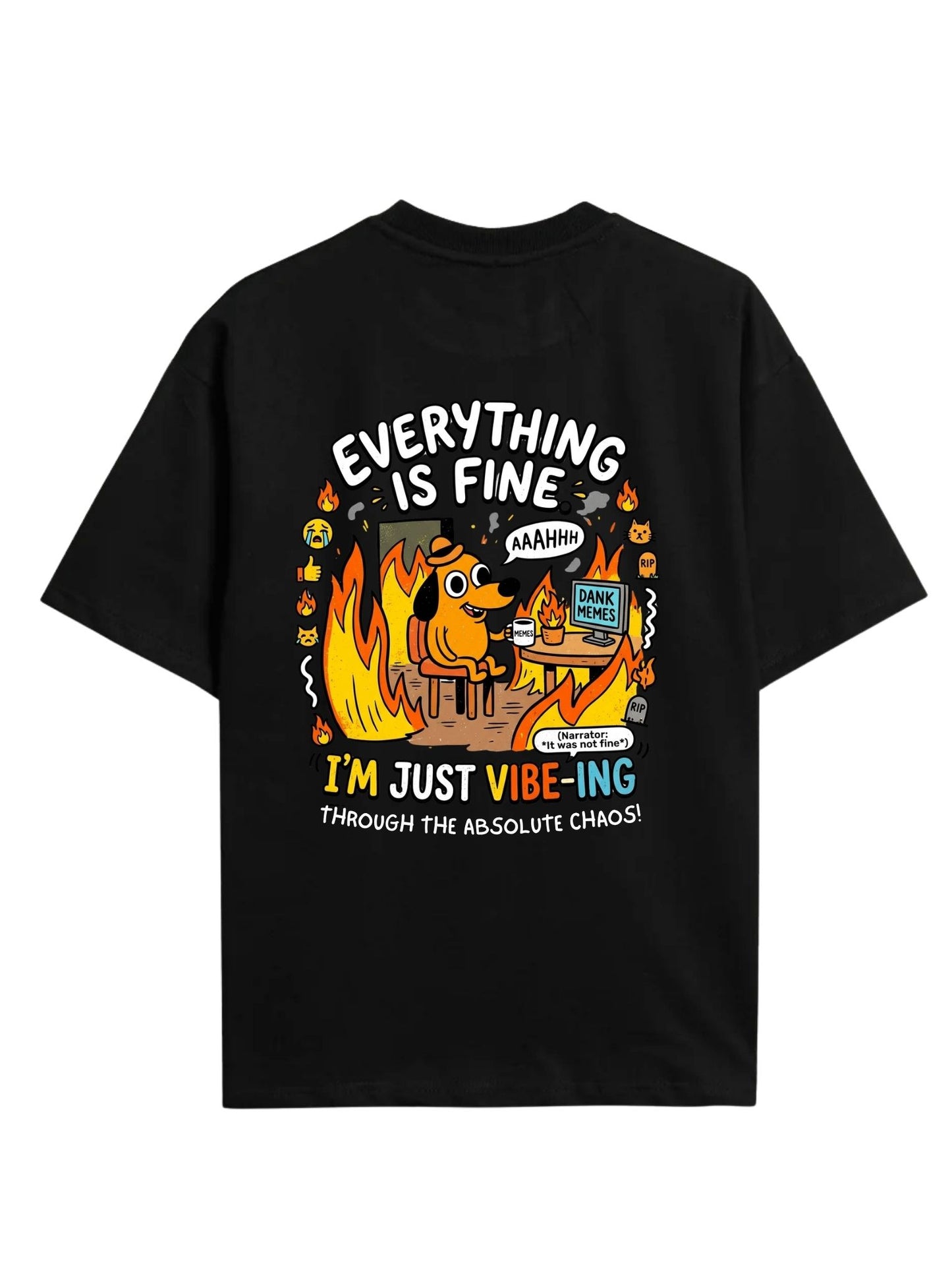 Everything Is Fine Chaos Dog Oversized T-Shirt